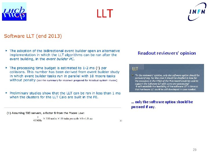 LLT Readout reviewers’ opinion … only the software option should be pursued if any.