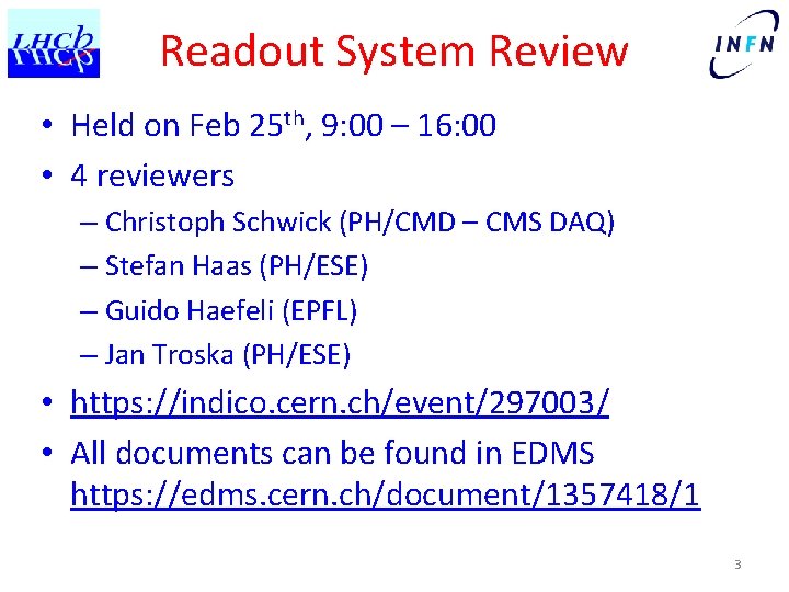 Readout System Review • Held on Feb 25 th, 9: 00 – 16: 00
