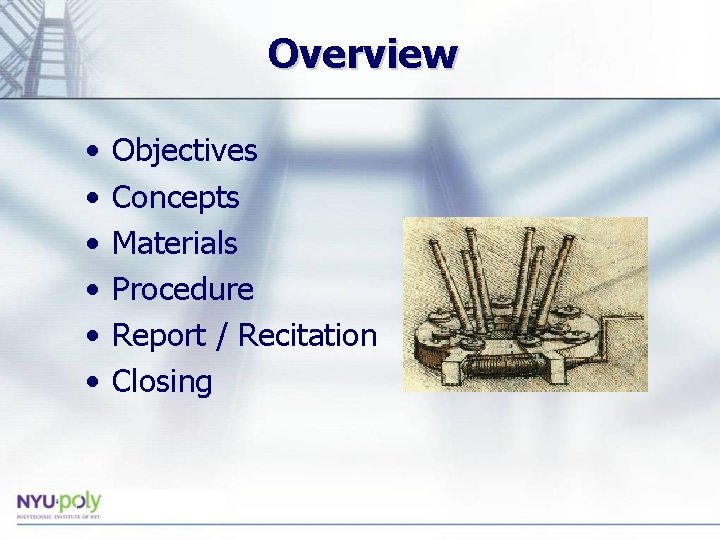 Overview • • • Objectives Concepts Materials Procedure Report / Recitation Closing Overview • • • Objectives Concepts Materials Procedure Report / Recitation Closing