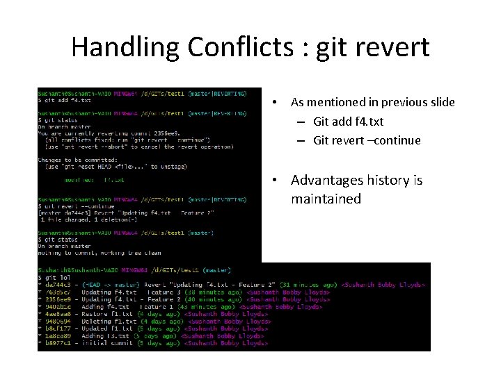 Handling Conflicts : git revert • As mentioned in previous slide – Git add