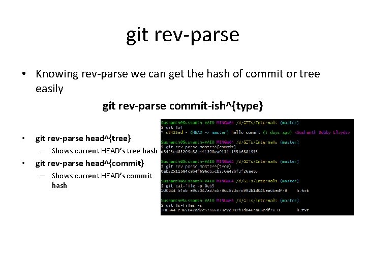 git rev-parse • Knowing rev-parse we can get the hash of commit or tree