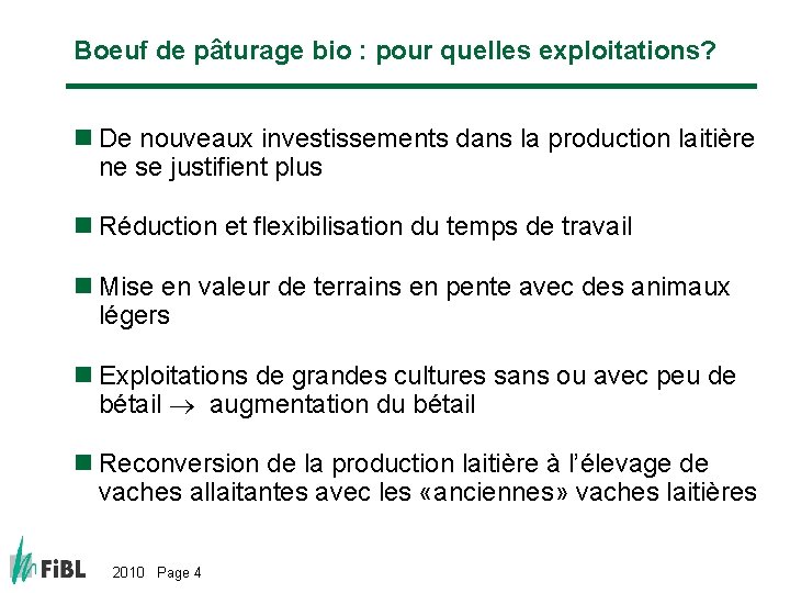 Boeuf de pâturage bio : pour quelles exploitations? n De nouveaux investissements dans la
