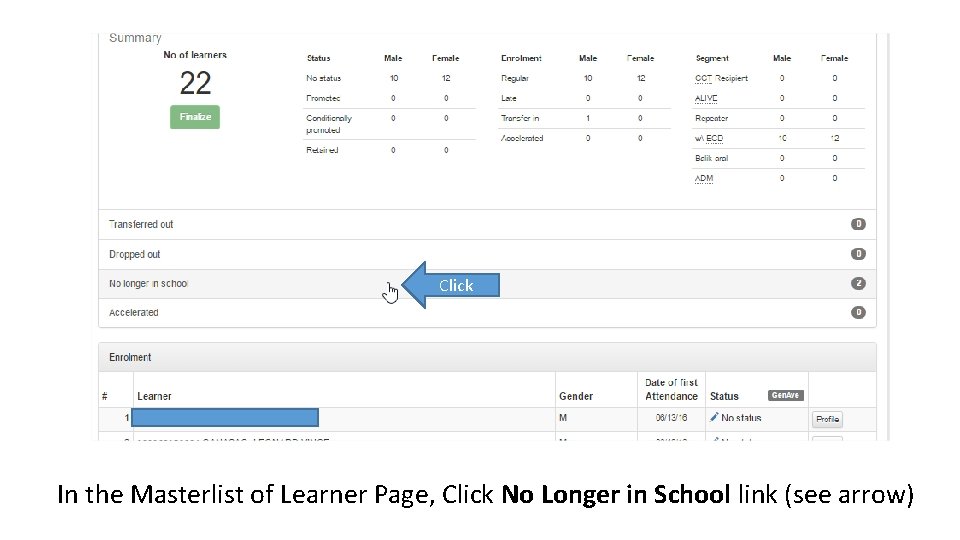 Click In the Masterlist of Learner Page, Click No Longer in School link (see