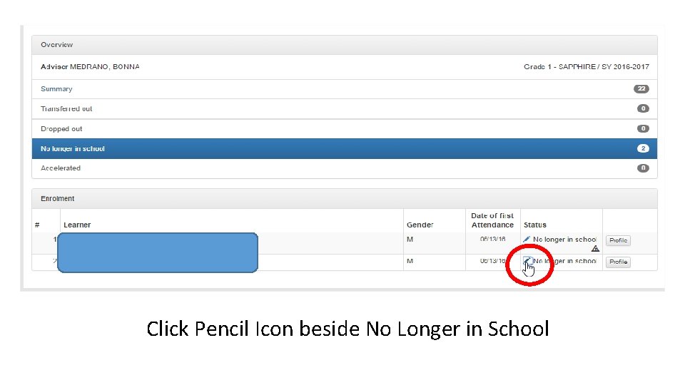 Click Pencil Icon beside No Longer in School 
