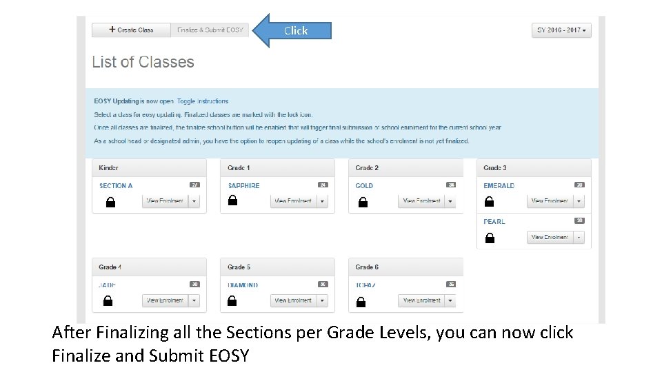 Click After Finalizing all the Sections per Grade Levels, you can now click Finalize