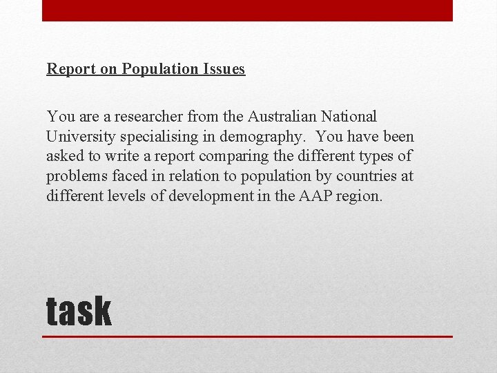 Report on Population Issues You are a researcher from the Australian National University specialising
