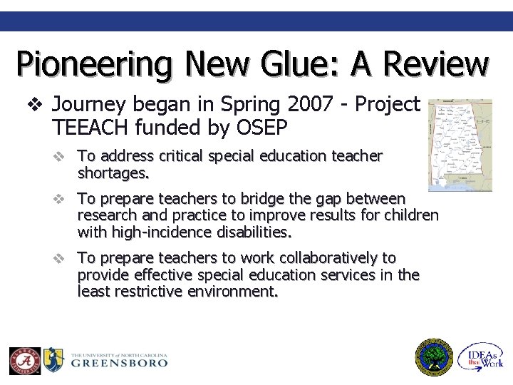 Pioneering New Glue: A Review v Journey began in Spring 2007 - Project TEEACH