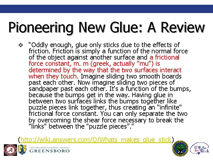 Pioneering New Glue: A Review v “Oddly enough, glue only sticks due to the
