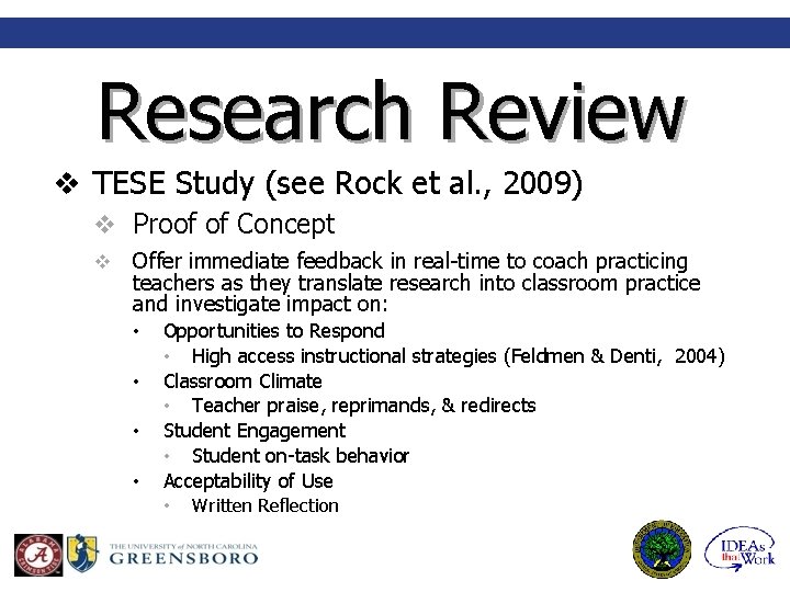 Research Review v TESE Study (see Rock et al. , 2009) v Proof of