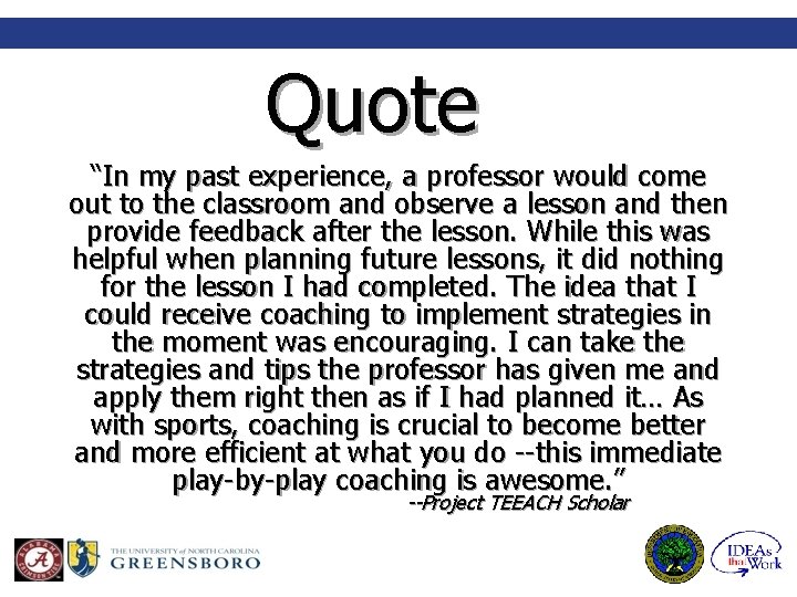 Quote “In my past experience, a professor would come out to the classroom and