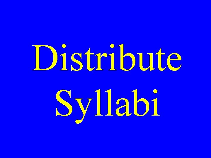 Distribute Syllabi 