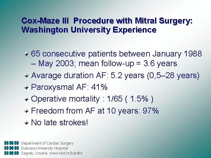 Cox-Maze III Procedure with Mitral Surgery: Washington University Experience 65 consecutive patients between January