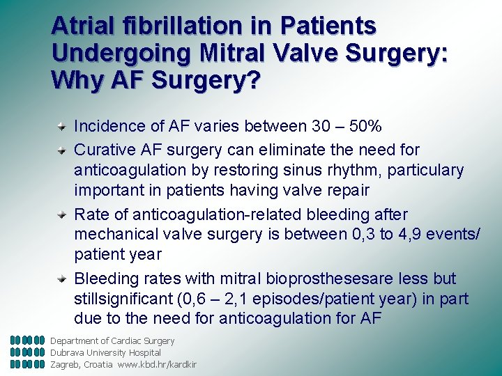 Atrial fibrillation in Patients Undergoing Mitral Valve Surgery: Why AF Surgery? Incidence of AF