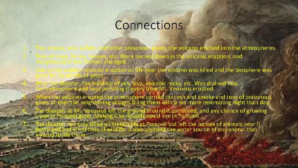 Connections 1. 2. 3. 4. 5. 6. 7. The, smoke, ash, sulfide, and other