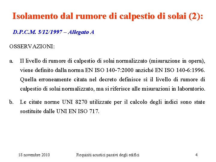 Isolamento dal rumore di calpestio di solai (2): D. P. C. M. 5/12/1997 –