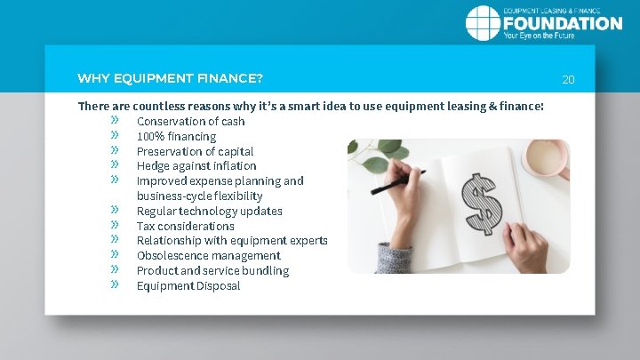 WHY EQUIPMENT FINANCE? There are countless reasons why it’s a smart idea to use