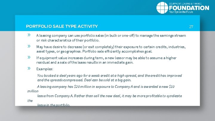 PORTFOLIO SALE TYPE ACTIVITY » » A leasing company can use portfolio sales (in