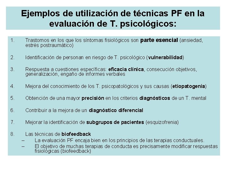 Ejemplos de utilización de técnicas PF en la evaluación de T. psicológicos: 1. Trastornos