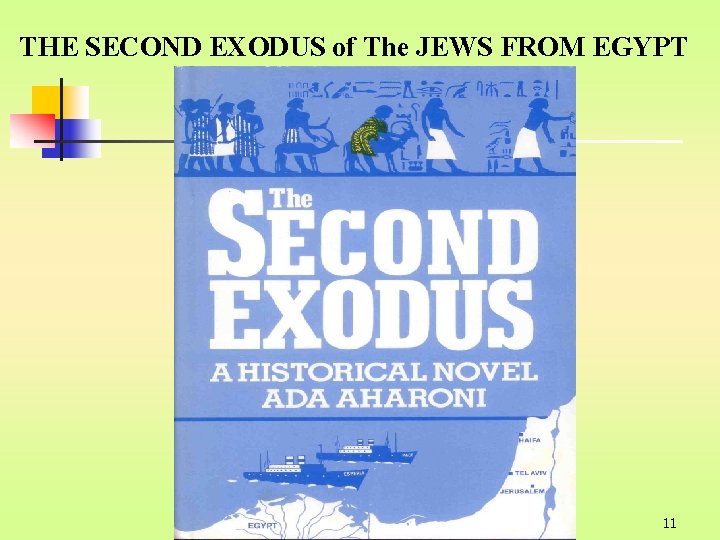 THE SECOND EXODUS of The JEWS FROM EGYPT 11 