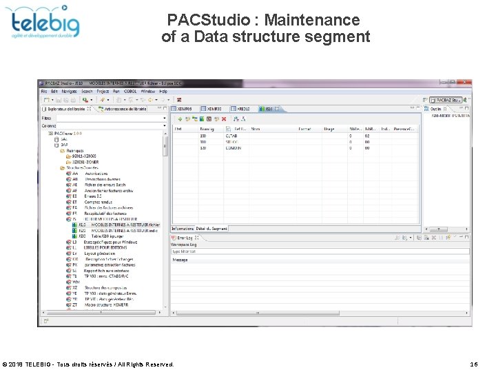 PACStudio : Maintenance of a Data structure segment © 2018 TELEBIG - Tous droits