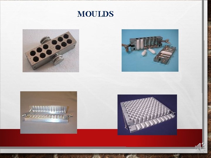 MOULDS 