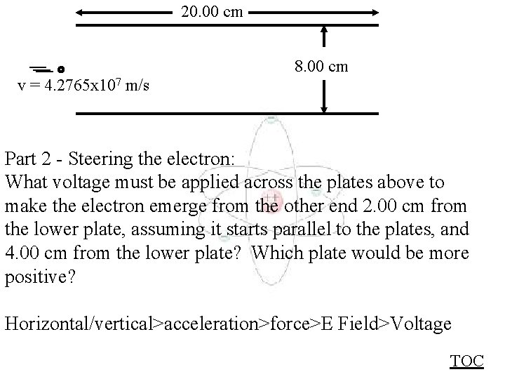 20. 00 cm 8. 00 cm v = 4. 2765 x 107 m/s Part