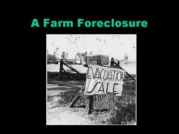 A Farm Foreclosure 