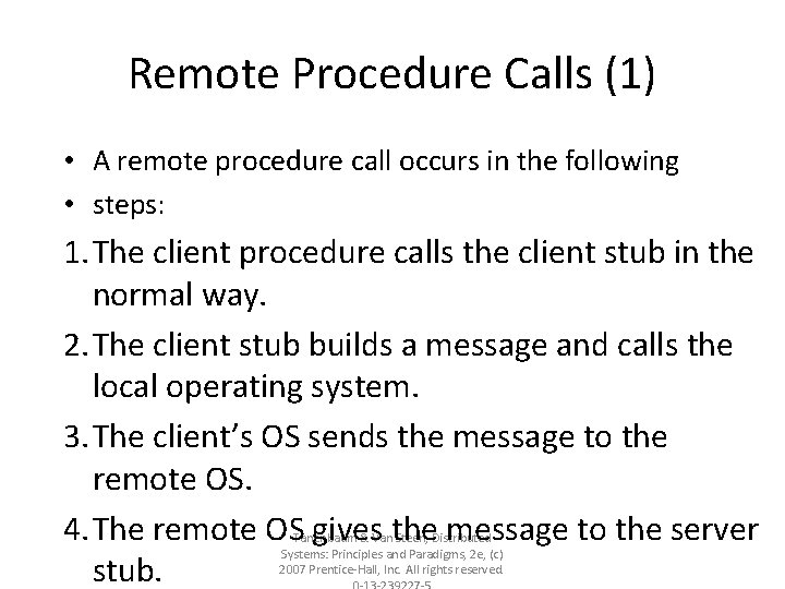 Remote Procedure Calls (1) • A remote procedure call occurs in the following •