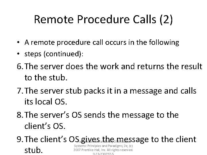 Remote Procedure Calls (2) • A remote procedure call occurs in the following •