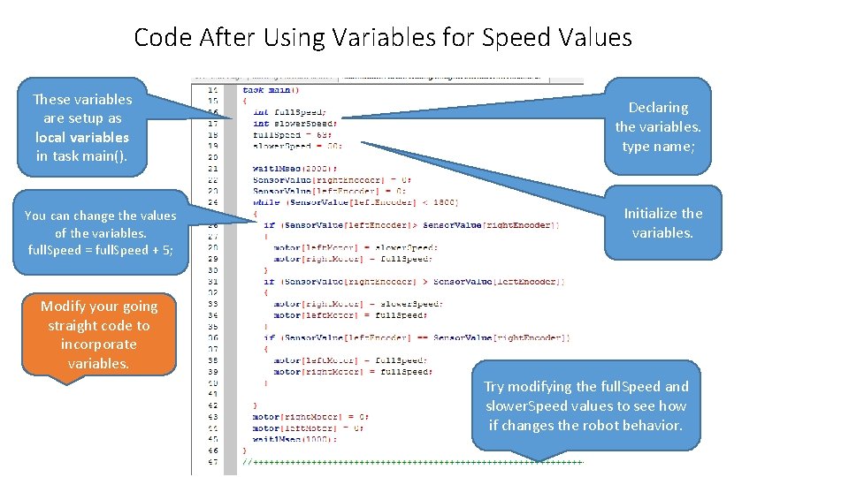 Code After Using Variables for Speed Values These variables are setup as local variables