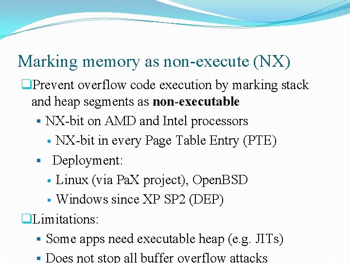 Marking memory as non-execute (NX) q. Prevent overflow code execution by marking stack and