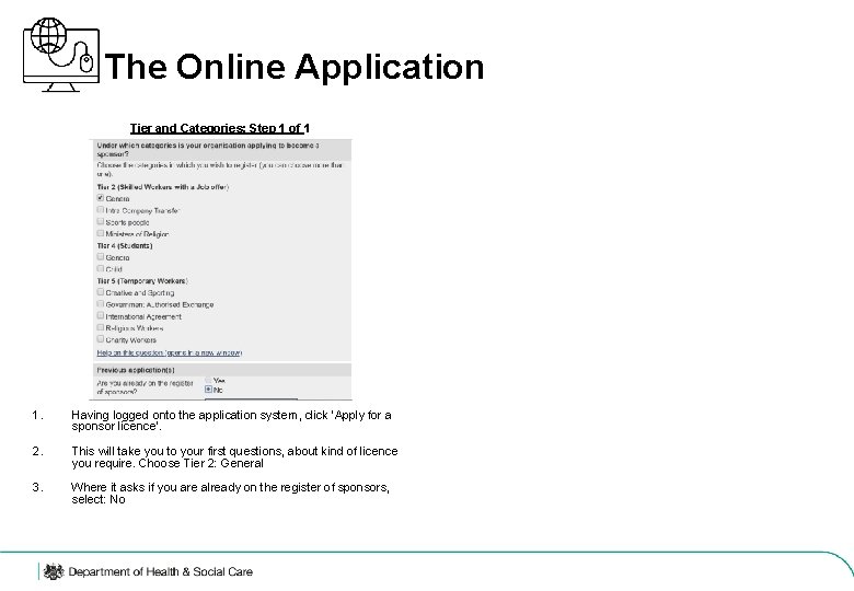 The Online Application Tier and Categories: Step 1 of 1 1. Having logged onto