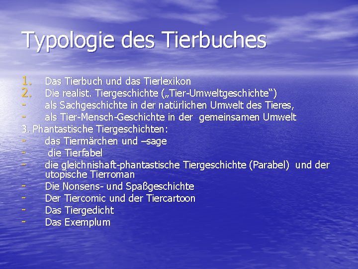 Typologie des Tierbuches 1. 2. - Das Tierbuch und das Tierlexikon Die realist. Tiergeschichte