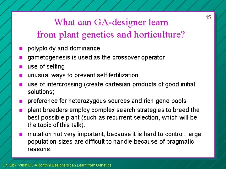 What can GA-designer learn from plant genetics and horticulture? n n n n polyploidy