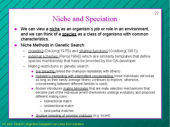 Niche and Speciation n n 22 We can view a niche as an organism’s