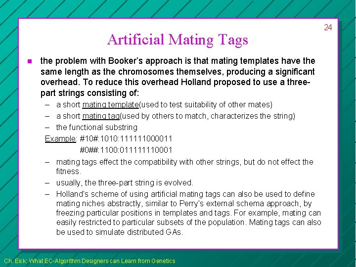 Artificial Mating Tags n the problem with Booker’s approach is that mating templates have