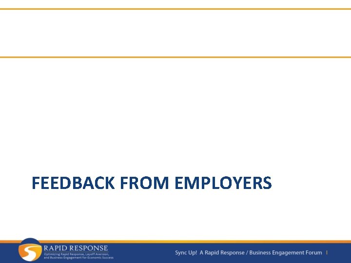 FEEDBACK FROM EMPLOYERS 