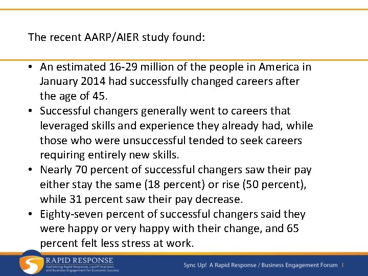 The recent AARP/AIER study found: • An estimated 16 -29 million of the people