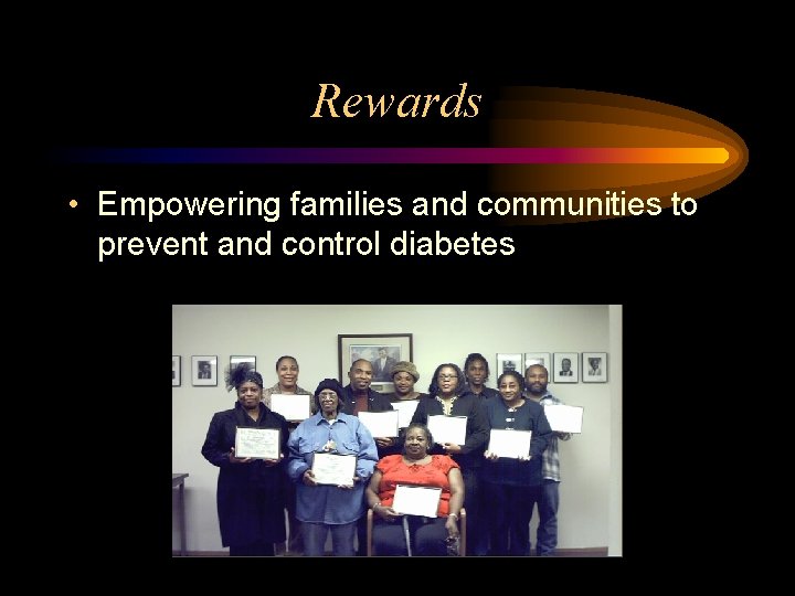 Rewards • Empowering families and communities to prevent and control diabetes 