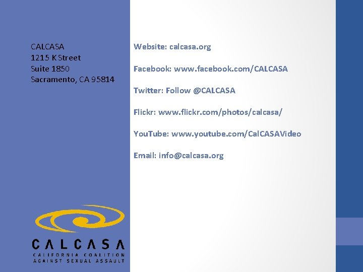CALCASA 1215 K Street Suite 1850 Sacramento, CA 95814 Website: calcasa. org Facebook: www.