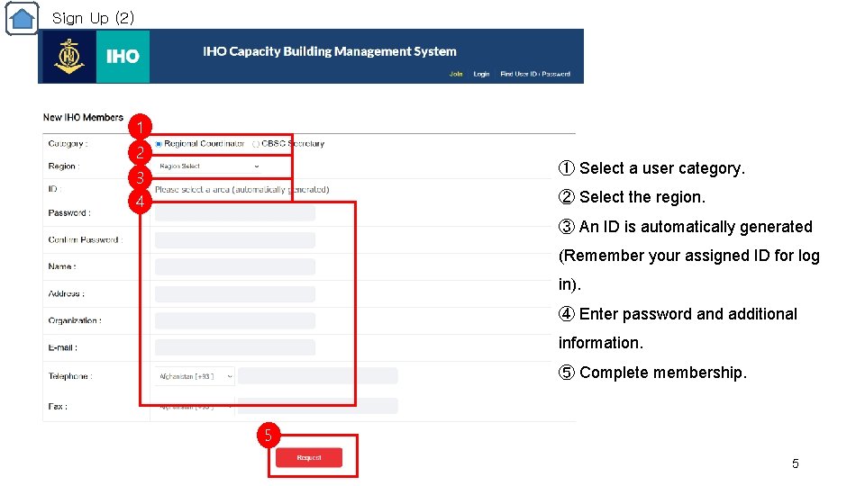 Sign Up (2) 1 2 ① Select a user category. 3 4 ② Select