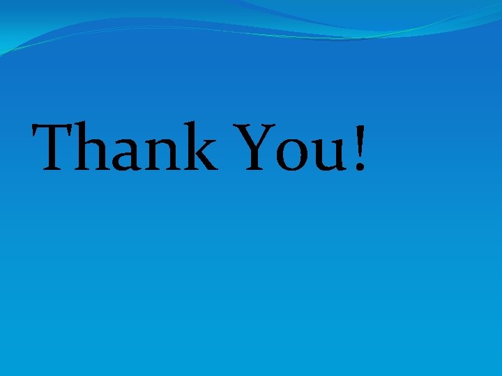 Thank You! 