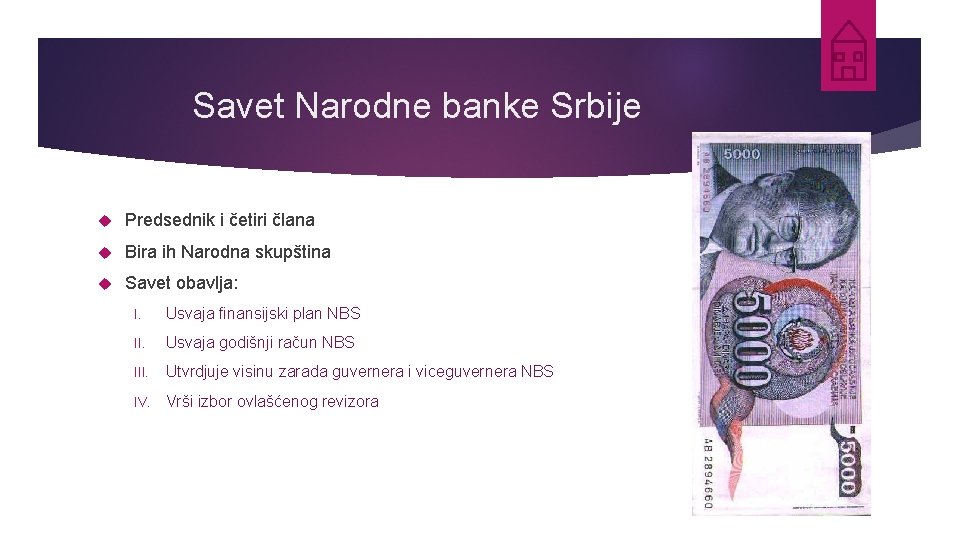 Savet Narodne banke Srbije Predsednik i četiri člana Bira ih Narodna skupština Savet obavlja: