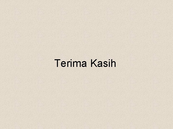 Terima Kasih 