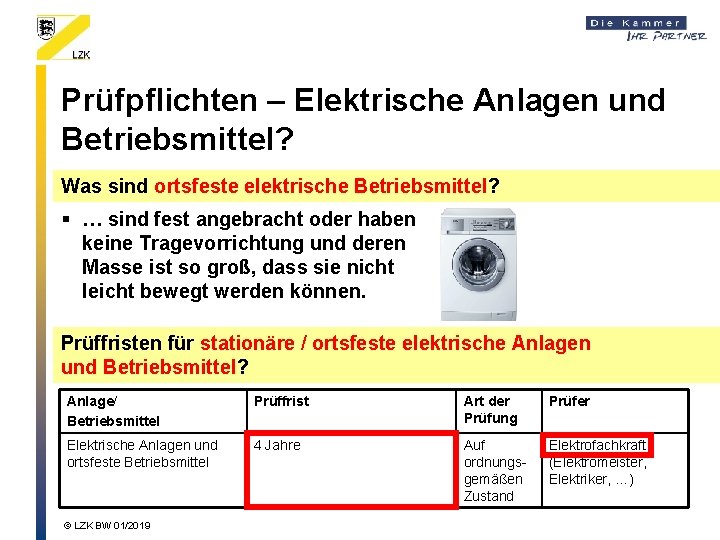 Prüfpflichten – Elektrische Anlagen und Betriebsmittel? Was sind ortsfeste elektrische Betriebsmittel? § … sind