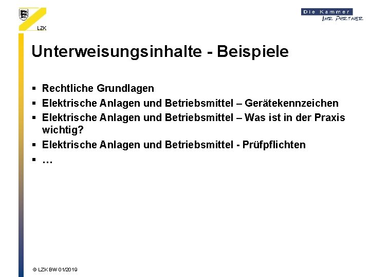 Unterweisungsinhalte - Beispiele § Rechtliche Grundlagen § Elektrische Anlagen und Betriebsmittel – Gerätekennzeichen §