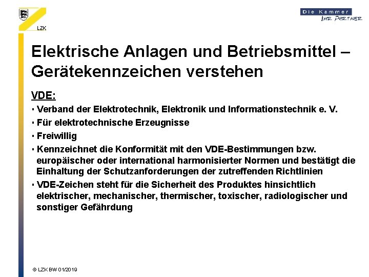 Elektrische Anlagen und Betriebsmittel – Gerätekennzeichen verstehen VDE: Verband der Elektrotechnik, Elektronik und Informationstechnik