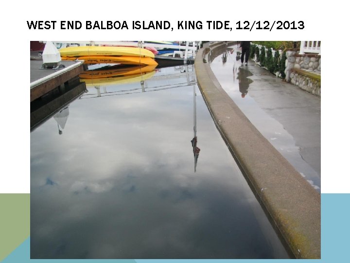 WEST END BALBOA ISLAND, KING TIDE, 12/12/2013 