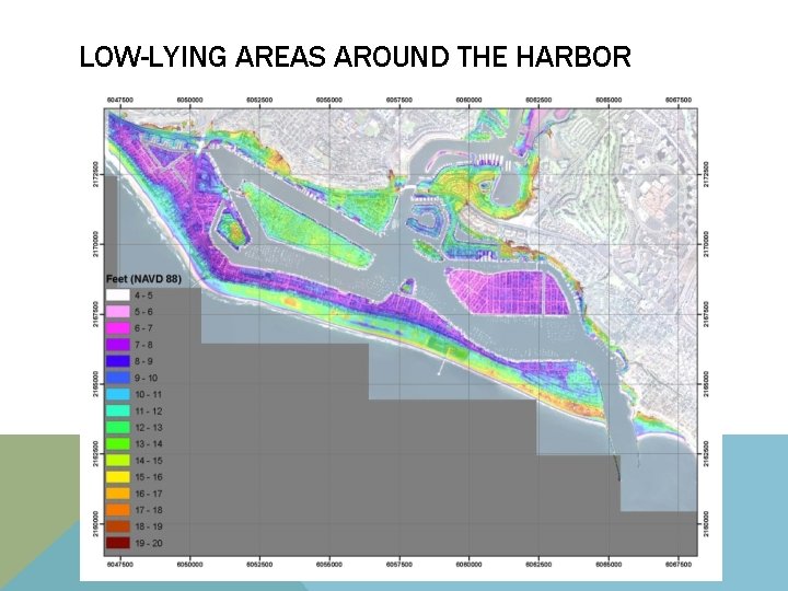 LOW-LYING AREAS AROUND THE HARBOR 