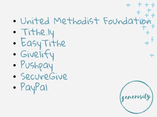  • • United Methodist Foundation Tithe. ly Easy. Tithe Givelify Pushpay Secure. Give